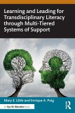 Learning and Leading for Transdisciplinary Literacy through Multi-Tiered Systems of Support Learning and Leading for Transdisciplinary Literacy through Multi-Tiered Systems of Support
