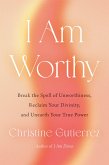 I Am Worthy I Am Worthy