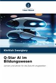 Q-Star AI im Bildungswesen Q-Star AI im Bildungswesen