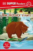 DK Super Readers Pre-Level French Translation a Bear's Tale - Une Histoire d'Ours