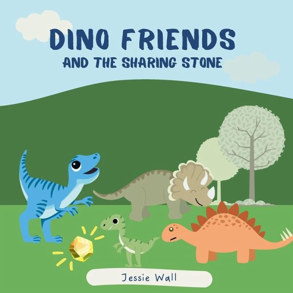 Dino Friends and the Sharing Stone Dino Friends and the Sharing Stone
