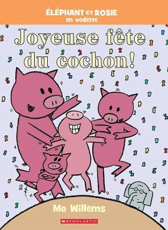 Cover Éléphant Et Rosie: Joyeuse Fête Du Cochon!