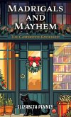 Madrigals and Mayhem Madrigals and Mayhem