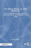 No Child is Missed, No Child Misses Out