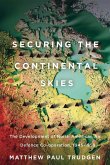 Securing the Continental Skies Securing the Continental Skies