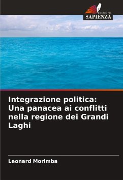 Cover Integrazione politica: Una panacea ai conflitti nella regione dei Grandi Laghi