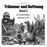 Trümmer und Hoffnung Band 2 Trümmer und Hoffnung Band 2