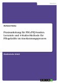 Praxisanleitung für PEG/PEJ-Sonden. Lernziele und 4-Stufen-Methode für Pflegekräfte im Anerkennungsprozess