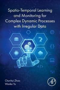 Cover Spatio-Temporal Learning and Monitoring for Complex Dynamic Processes with Irregular Data