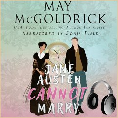 Jane Austen Cannot Marry! (MP3-Download) - McGoldrick, May; Coffey, Jan