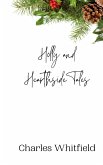 Holly and Hearthside Tales Holly and Hearthside Tales