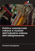 Politica commerciale indiana e risultati dell'industria indiana dell'abbigliamento