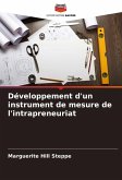 Développement d'un instrument de mesure de l'intrapreneuriat Développement d'un instrument de mesure de l'intrapreneuriat