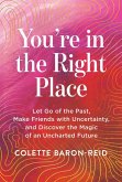 You're in the Right Place You're in the Right Place