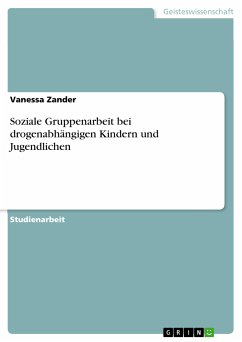 Cover Soziale Gruppenarbeit bei drogenabhängigen Kindern und Jugendlichen (eBook, ePUB)