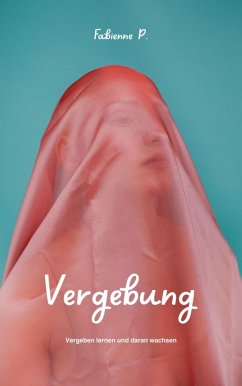 Vergebung (eBook, ePUB) - P., Fabienne