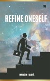 Refine oneself (eBook, ePUB) Refine oneself (eBook, ePUB)