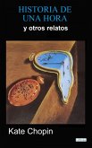Historia de una hora y otros relatos (eBook, ePUB) Historia de una hora y otros relatos (eBook, ePUB)