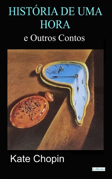 Historia de uma hora e outros contos (eBook, ePUB)
