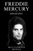 Freddie Mercury Biography (eBook, ePUB)