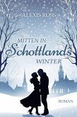 Mitten in Schottlands Winter (eBook, ePUB)