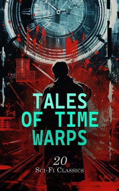 Cover Tales of Time Warps: 20 Sci-Fi Classics (eBook, ePUB)