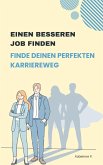 Einen besseren Job finden (eBook, ePUB)