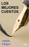 Los Mejores Cuentos de Antón Chéjov (eBook, ePUB) Los Mejores Cuentos de Antón Chéjov (eBook, ePUB)