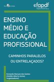 Ensino médio e educação profissional (eBook, ePUB)