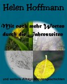 Mit noch mehr Worten durch die Jahreszeiten (eBook, ePUB) Mit noch mehr Worten durch die Jahreszeiten (eBook, ePUB)