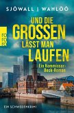 Und die Großen lässt man laufen: Ein Kommissar-Beck-Roman (eBook, ePUB) Und die Großen lässt man laufen: Ein Kommissar-Beck-Roman (eBook, ePUB)
