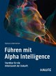 Führen mit Alpha Intelligence (eBook,... - Bild 1