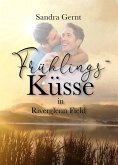 Frühlingsküsse in Riverglenn Field (eBook, ePUB) Frühlingsküsse in Riverglenn Field (eBook, ePUB)