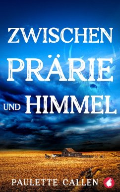 Cover Zwischen Prärie und Himmel (eBook, ePUB)