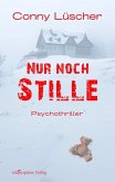Nur noch Stille (eBook, ePUB)