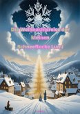 Die Weihnachtsreise der kleinen Schneeflocke Lumi (eBook, ePUB)