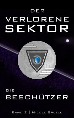 Cover Der Verlorene Sektor: Die Beschützer (eBook, ePUB)