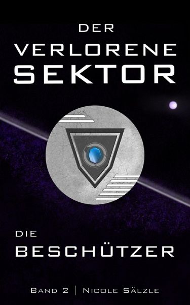 Der Verlorene Sektor: Die Beschützer (eBook, ePUB)