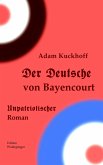 Der Deutsche von Bayencourt (eBook, ePUB)