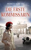 Die Erste Kommissarin (eBook, ePUB)