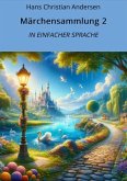 Märchensammlung 2: In Einfacher Sprache (eBook, ePUB) Märchensammlung 2: In Einfacher Sprache (eBook, ePUB)