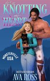 Don't Go Knotting My Heart (eBook, ePUB) Don't Go Knotting My Heart (eBook, ePUB)