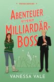 Abenteuer mit meinem Milliardär-Boss (eBook, ePUB) Abenteuer mit meinem Milliardär-Boss (eBook, ePUB)