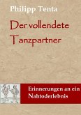Der vollendete Tanzpartner (eBook, ePUB) Der vollendete Tanzpartner (eBook, ePUB)