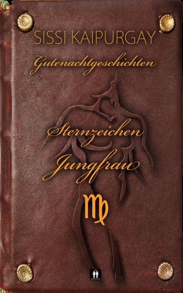 Gutenachtgeschichten: Sternzeichen Jungfrau (eBook, ePUB) Gutenachtgeschichten: Sternzeichen Jungfrau (eBook, ePUB)