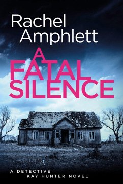 A Fatal Silence (eBook, ePUB) - Amphlett, Rachel