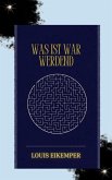 Was ist war werdend (eBook, ePUB)