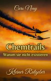 Kleiner Ratgeber: Chemtrails - Warum sie nicht existieren (eBook, ePUB)