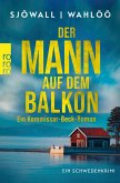Der Mann auf dem Balkon: Ein Kommissar-Beck-Roman (eBook, ePUB) Der Mann auf dem Balkon: Ein Kommissar-Beck-Roman (eBook, ePUB)