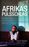 Afrikas Pulsschlag (eBook, ePUB) Afrikas Pulsschlag (eBook, ePUB)